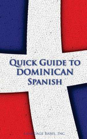 Quick Guide to Dominican Spanish de Language Babel