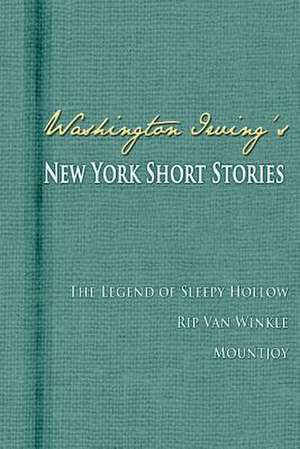 Washington Irving's New York Short Stories