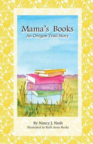 Mama's Books de Nancy Nash