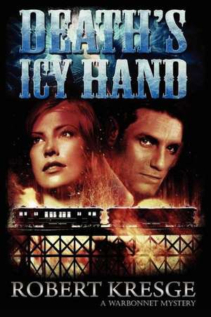 Death's Icy Hand de Robert Kresge