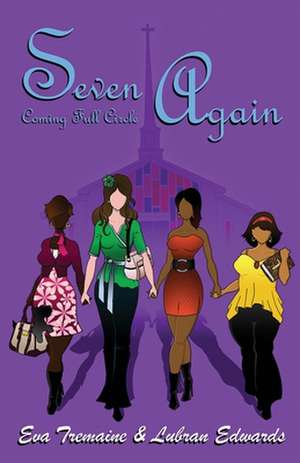 Seven Again: Coming Full Circle de Eva Tremaine