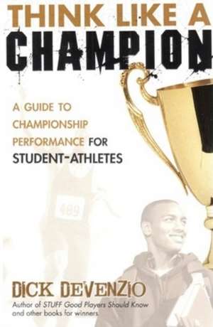 Think Like a Champion de Dick DeVenzio