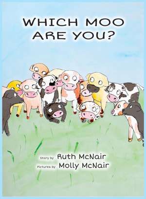 Which Moo Are You? de Ruth McNair