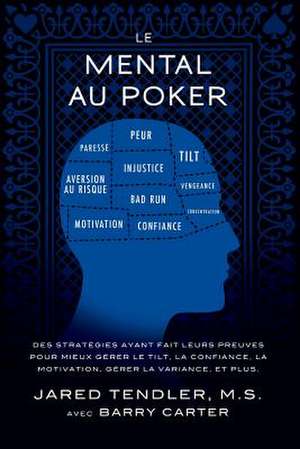 Le Mental Au Poker de Jared Tendler