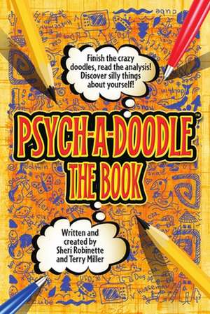 Psych-A-Doodle: Stories and Practices for Troubled Times de Sheri Robinette