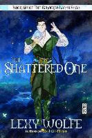 The Shattered One de Lexy Wolfe