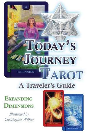 Today's Journey Tarot: A Traveler's Guide de Expanding Dimensions