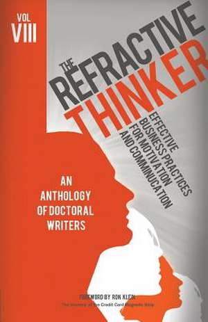 The Refractive Thinker(c): Effective Business Practices for Motivation and Communication de Cheryl Lentz