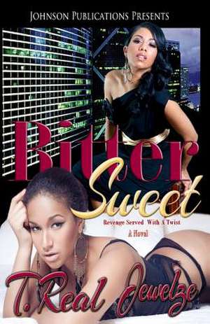 Bitter Sweet: A Dan Neumann Mystery de Jewelze