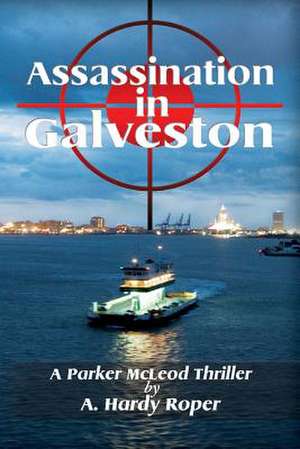 Assassination in Galveston