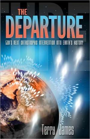 The Departure: God's Next Catastrophic Intervention Into Earth's History de Chuck Missler