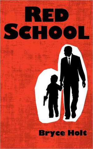 Red School de Bryce Holt