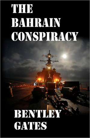 The Bahrain Conspiracy: A Jamaica Collection de Bentley Gates