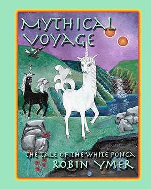 Mythical Voyage: The Tale of the White Ponca de Robin Ymer