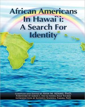 African Americans in Hawaii de Ayin M. Adams