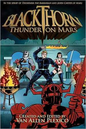 Blackthorn: Thunder on Mars de Van Allen Plexico