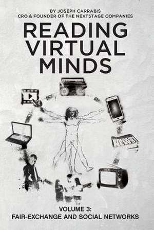 Reading Virtual Minds Volume III de Joseph Carrabis