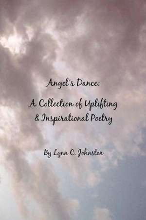 Angel's Dance de Lynn C Johnston