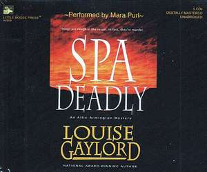 Spa Deadly: An Allie Armington Mystery de Louise Gaylord