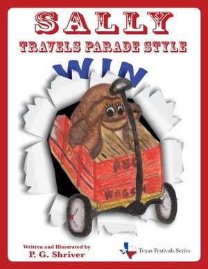 Sally Travels Parade Style de P. G. Shriver