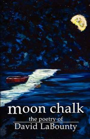 Moon Chalk de David Labounty