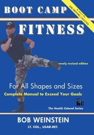 Boot Camp Fitness for All Shapes and Sizes: Anthology de Bob Weinstein