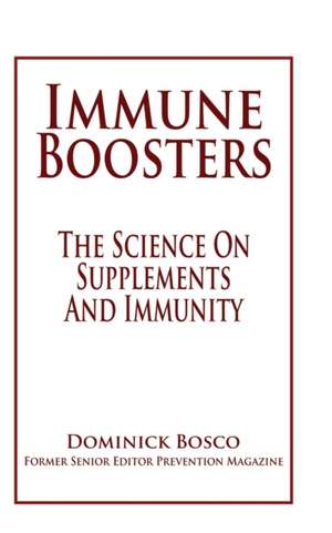 Immune Boosters de Dominick Bosco