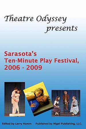 Ten-Minute Play Festival, 2006 - 2009: A Practical Guide de Theatre Odyssey