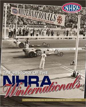 The History of the Nhra Winternationals: Tools for Students de Nhra Publications