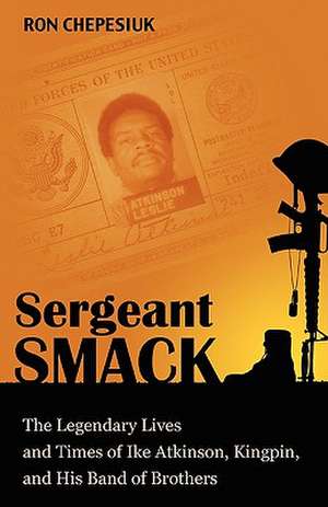 Sergeant Smack de Ron Chepesiuk