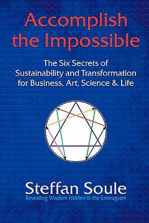 Accomplish the Impossible: Revealing Wisdom Hidden in the de Steffan Soule