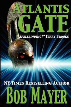 Atlantis Gate: Bermuda Triangle de Bob Mayer