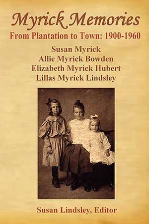 Myrick Memories de Susan Lindsley