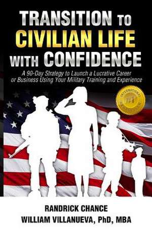 Transition to Civilian Life with Confidence de Randrick Chance