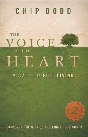 The Voice of the Heart de Chip Dodd