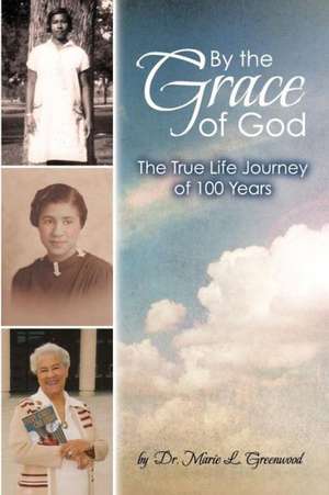 By the Grace of God de Marie L. Greenwood