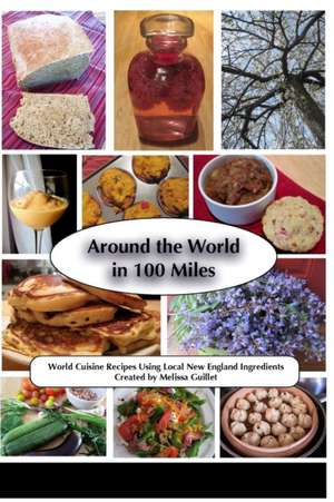 Around the World in 100 Miles de Melissa Guillet