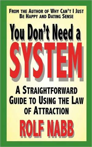 You Don't Need a System de Rolf Nabb