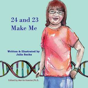 24 and 23 Makes Me: A Self-Improvement Guide de Julia Sacha