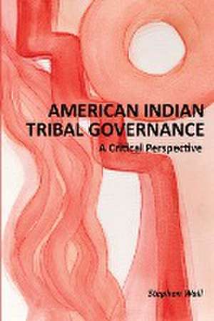 American Indian Tribal Governance de Stephen Wall