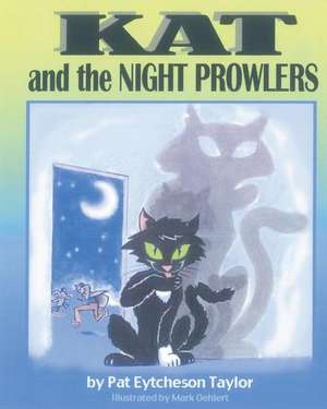 Kat and the Night Prowlers de Pat Eytcheson Taylor