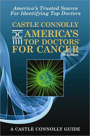 America's Top Doctors for Cancer de John J. Connolly