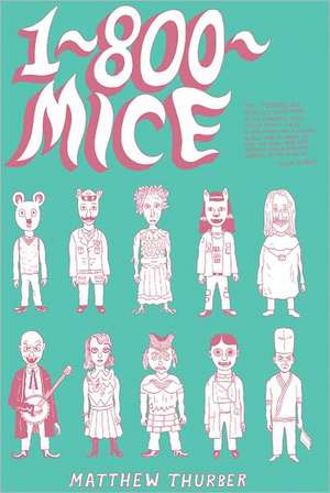 1-800-Mice de Matthew Thurber