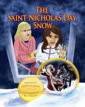 The Saint Nicholas Day Snow de Charlotte Riggle