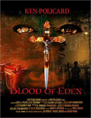 Blood of Eden de Ken Policard