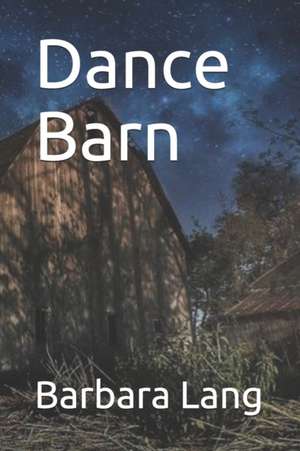 Dance Barn de Barbara Lang