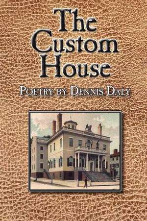 The Custom House de Dennis Daly