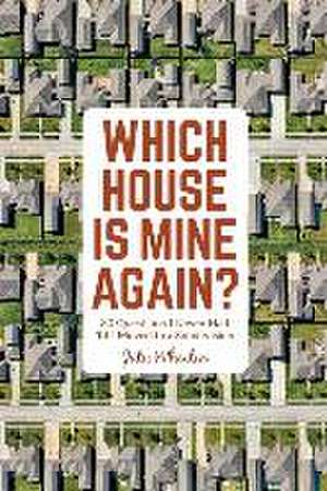 Which House is Mine Again?: 80 Questions I Never Had 'til I Moved to a Subdivision de Julie Wheaton