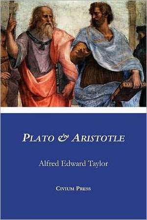 Plato & Aristotle de Alfred Edward Taylor