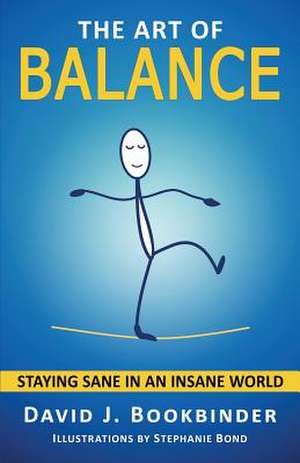 The Art of Balance de David J. Bookbinder